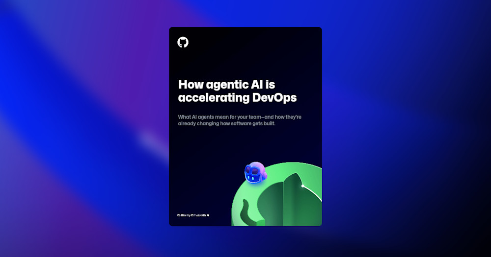 Dark-themed landscape image with GitHub-inspired shapes and illustrations scattered in the background. Bold foreground text reads, "How agentic AI is accelerating DevOps," followed by smaller text that says, "What AI agents mean for your team—and how they’re already changing how software gets built." The design combines a sleek, modern aesthetic with a focus on AI and software development themes.