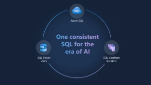 A circle on a blue background linking SQL Server 2025, Azure SQL, and SQL database in Fabric with the words One consistent SQL for the era of AI in the center.